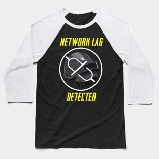 Network Lag Detected Baseball T-Shirt